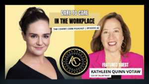 The Covert Code Podcast Episode 42 – Featured Guest Kathy Quinn Votaw